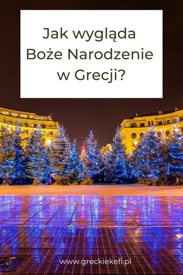 Jak się obchodzi Boże Narodzenie w Grecji